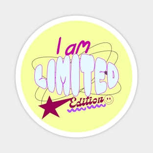 I am Limited Edition Y2K T-Shirt Magnet